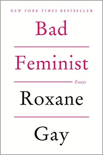 Bad feminist : essays