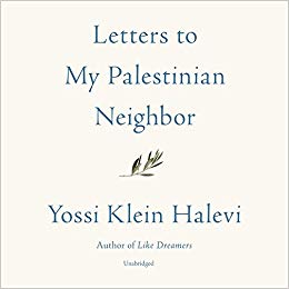 Letters to my Palestinian neighbor