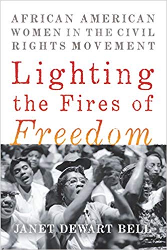 Lighting the fires of freedom : African American women in the civil rights movement