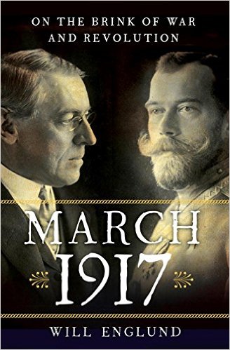  March 1917 : on the brink of war and revolution