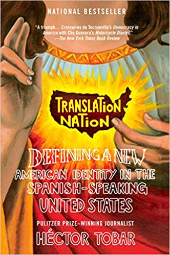 Translation nation : defining a new American identity in the Spanish-speaking United States