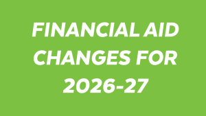 Image reading "Financial aid changes for 2026-27"